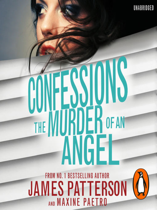 Title details for Confessions--The Murder of an Angel by James Patterson - Available